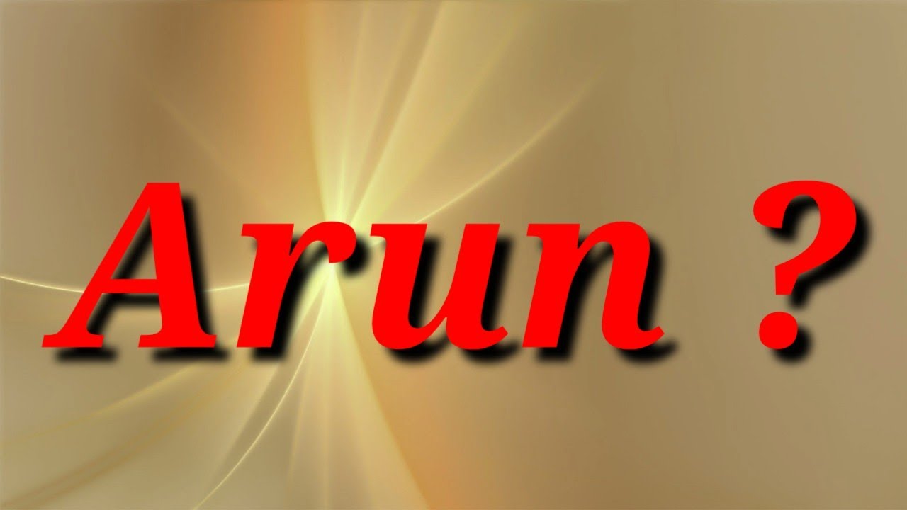 Arun Name Status | Arun Name Meaning | Arun Name WhatsApp Status | Magic of Name