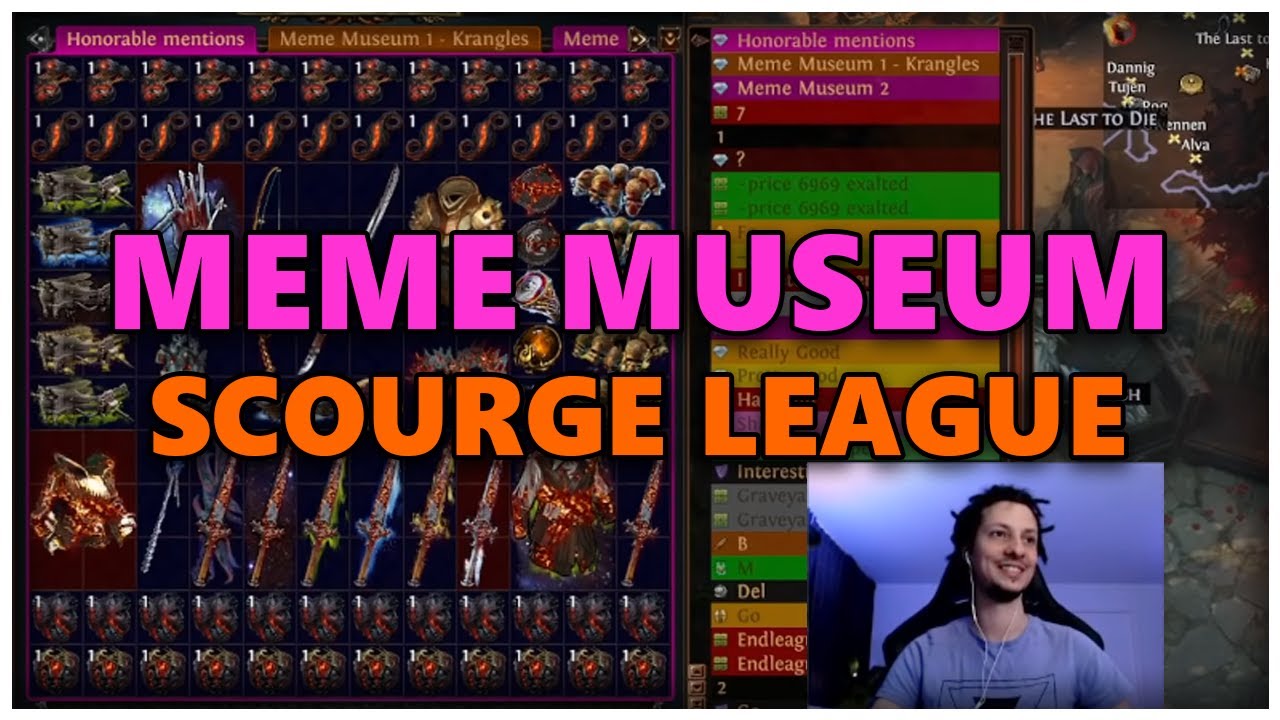 [PoE] Meme Museum - Scourge League - Stream Highlights #592