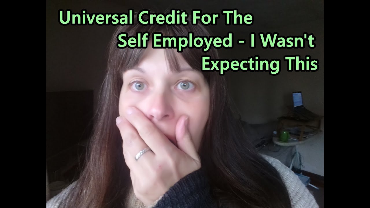 Universal Credit For The Self Employed - I Wasn't Expecting This! #universalcredit #selfemployed