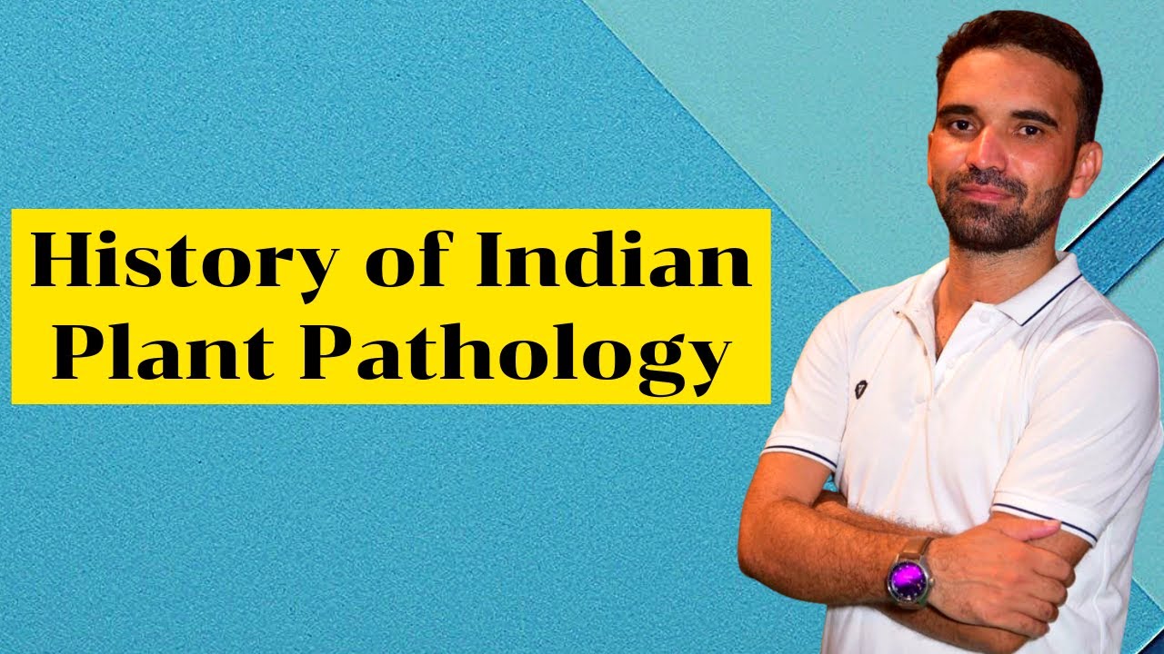 Plant Pathology || History of Indian Plant Pathology || Class- 03 || AFO, JRF, PG, AAO, AO ||