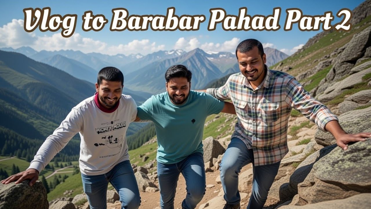 Barabar caves ki unchi pahadiyan| Chalo pahad chadhe|⛰️🏔️|Part 2|