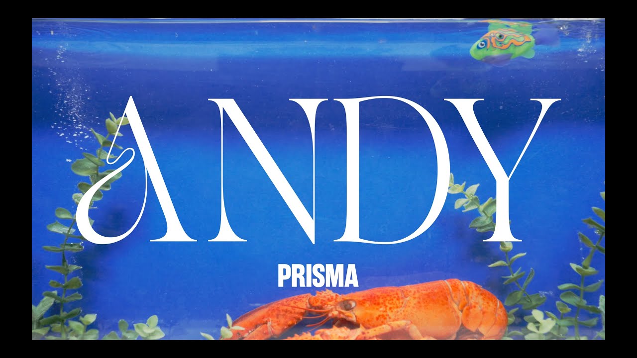PRISMA - Andy (official video)