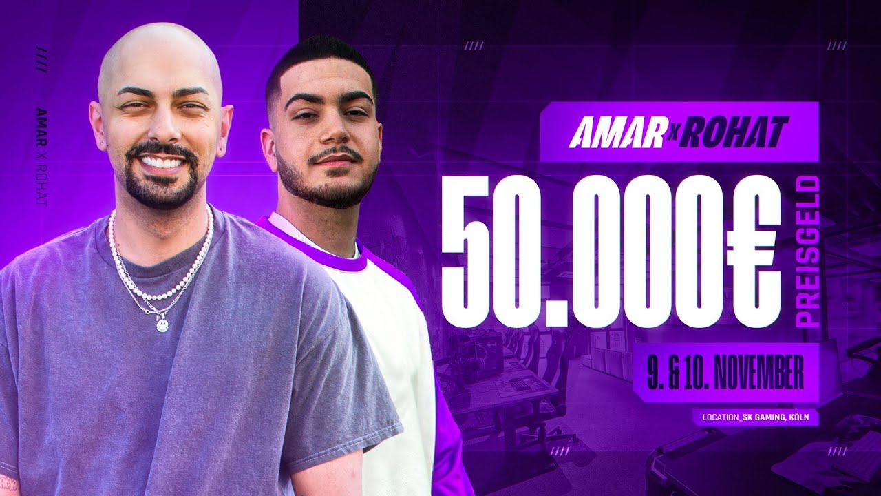 AMAR x ROHAT 50.000€ TURNIER!