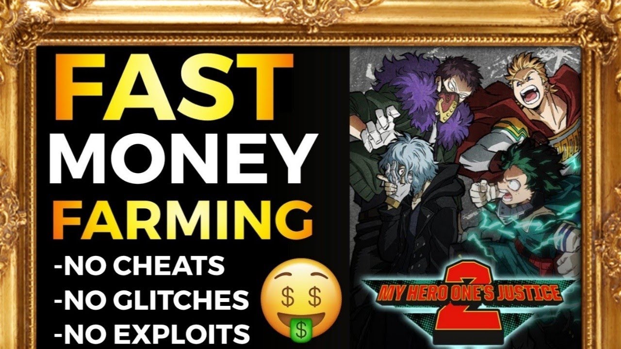 The Fastest Way To Make Money In My Hero One's Justice 2