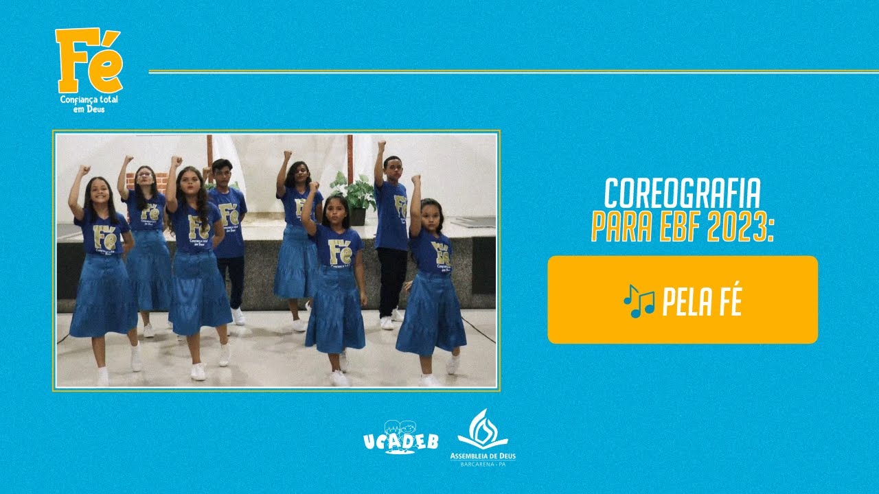 PELA F&Eacute; - COREOGRAFIA EBF | EBF 2023