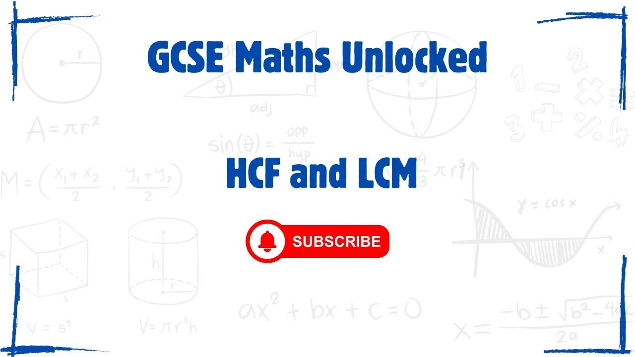 HCF and LCM - GCSE Maths