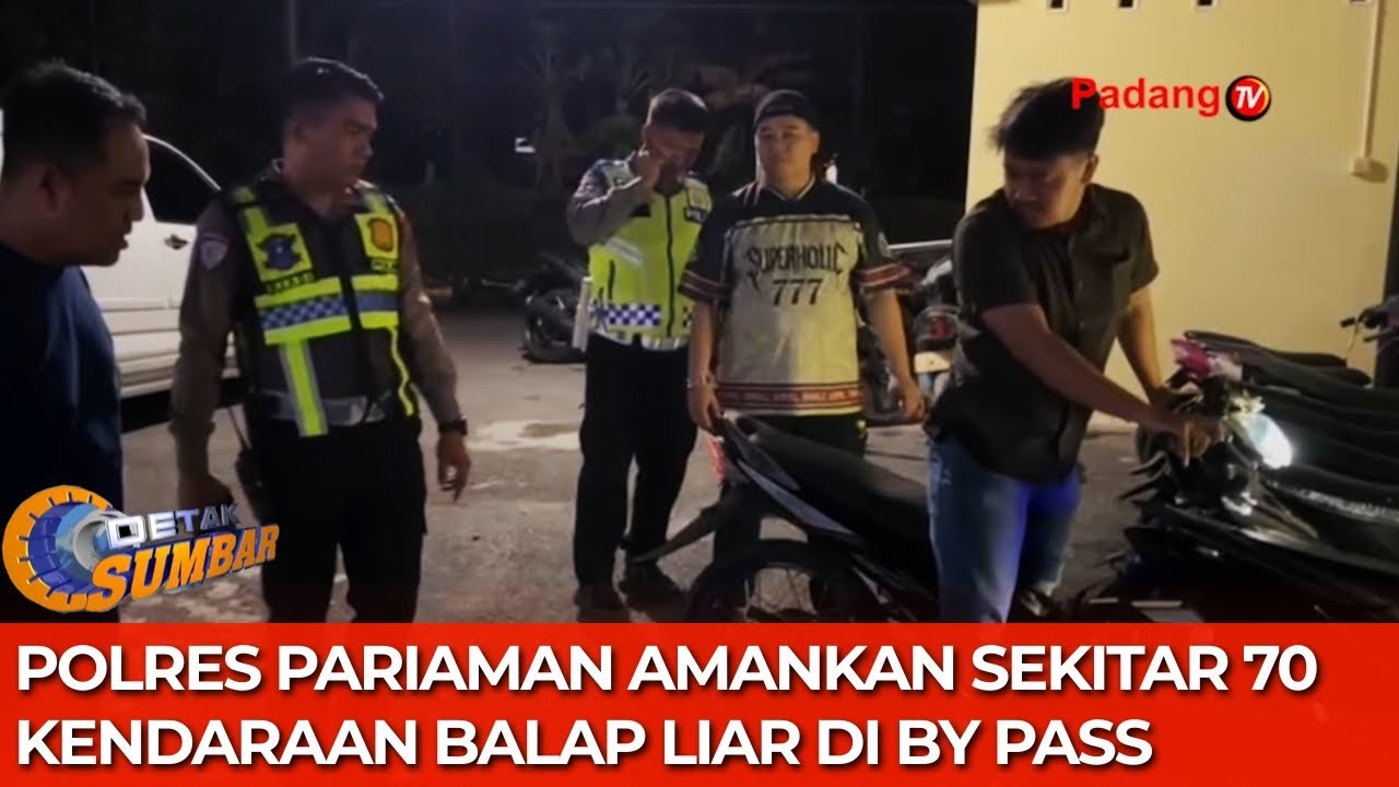 Polres Pariaman Amankan Sekitar 70 Kendaraan Balap Liar di By Pass