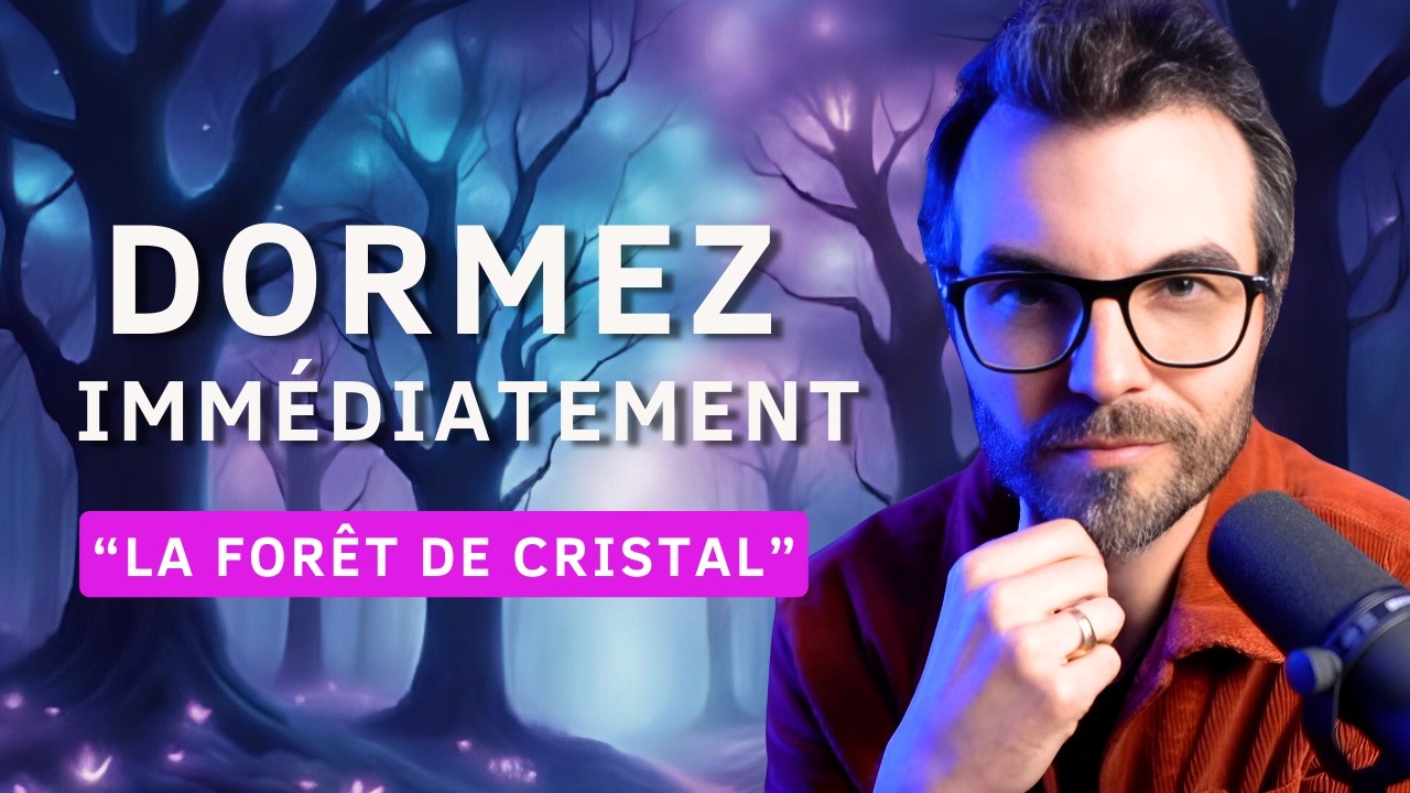 Hypnothérapie puissante pour dormir 🌳 La Forêt de Cristal