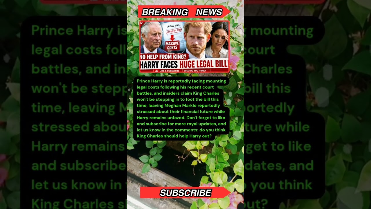 Will King Charles Help Prince Harry Pay His Legal Fees? 👑 #Shorts