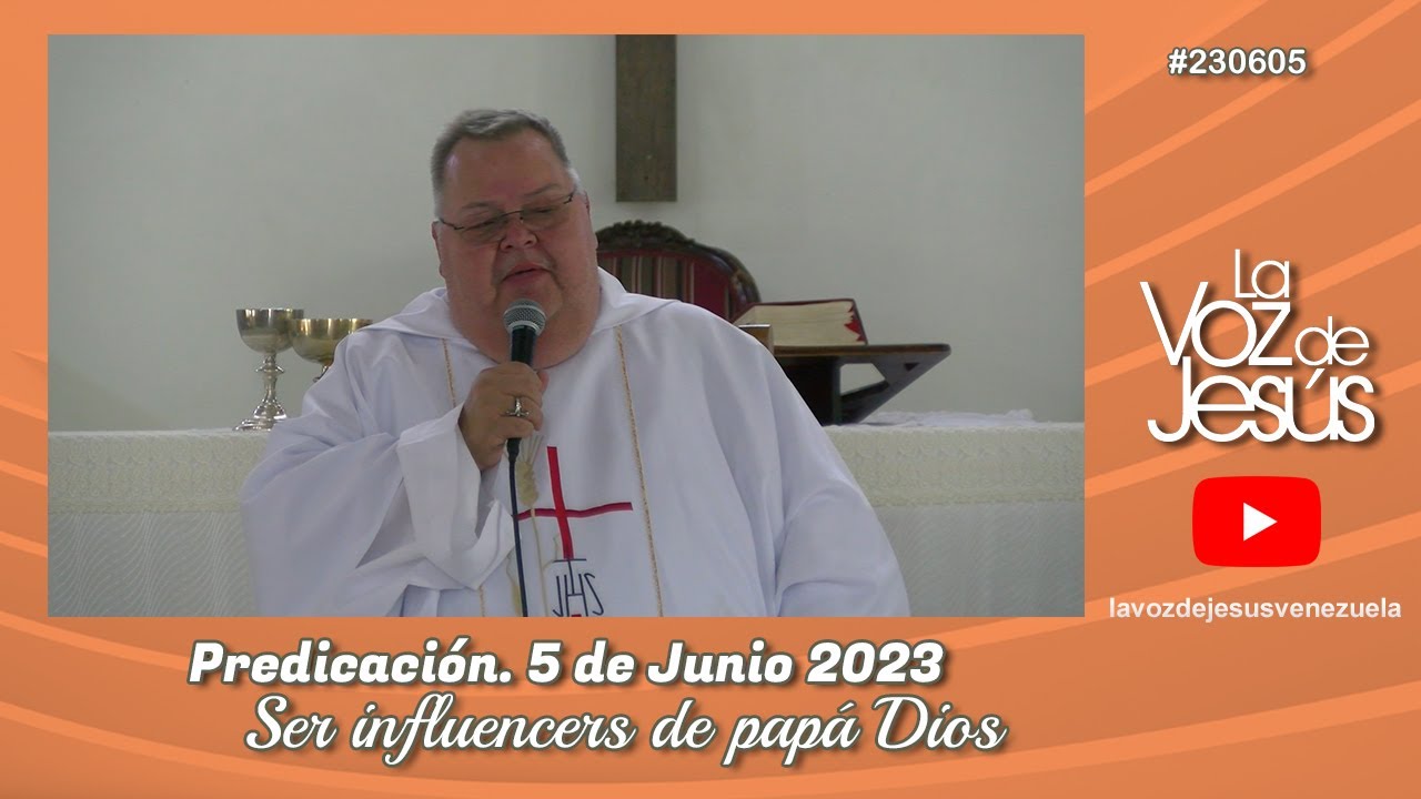 Ser Influencers de Papá Dios : 5 de Junio 2023 #230605