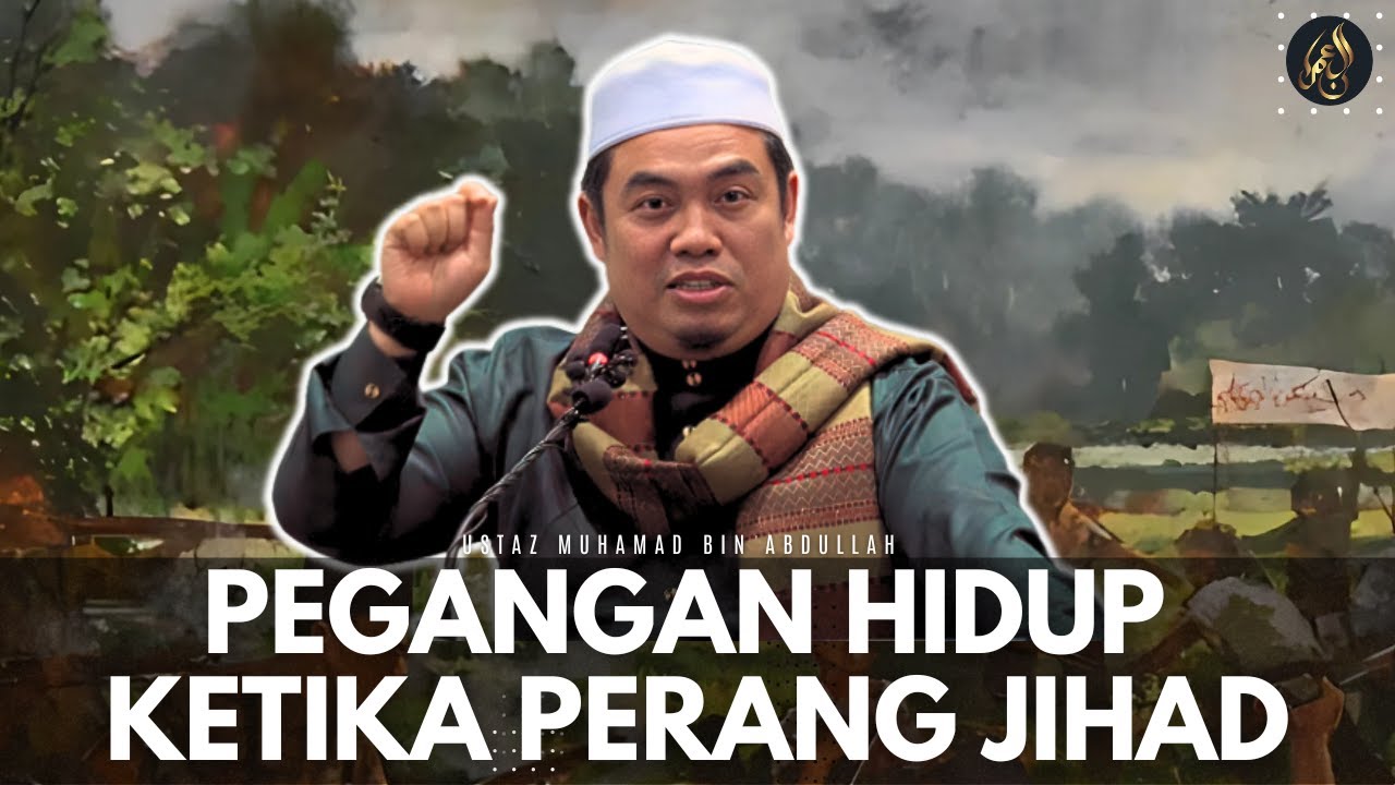 Pegangan Hidup Ketika Perang Jihad - Ustaz Amin