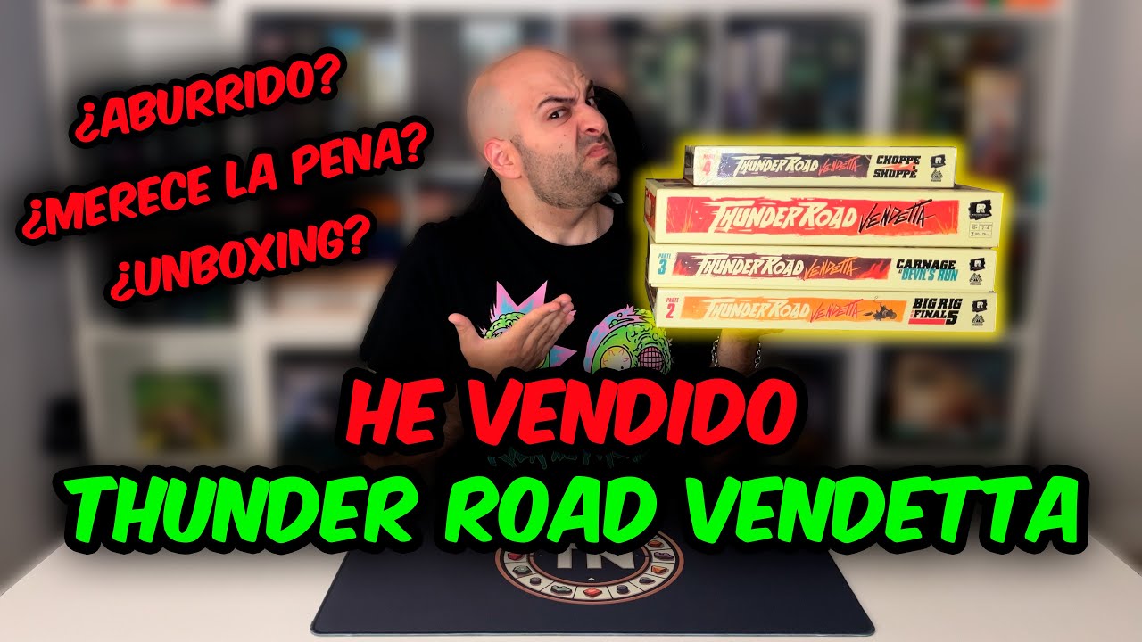 HE VENDIDO THUNDER ROAD VENDETTA | &iquest;ABURRIDO? &iquest;MERECE LA PENA? &iquest;UNBOXING? | Juegos de Mesa