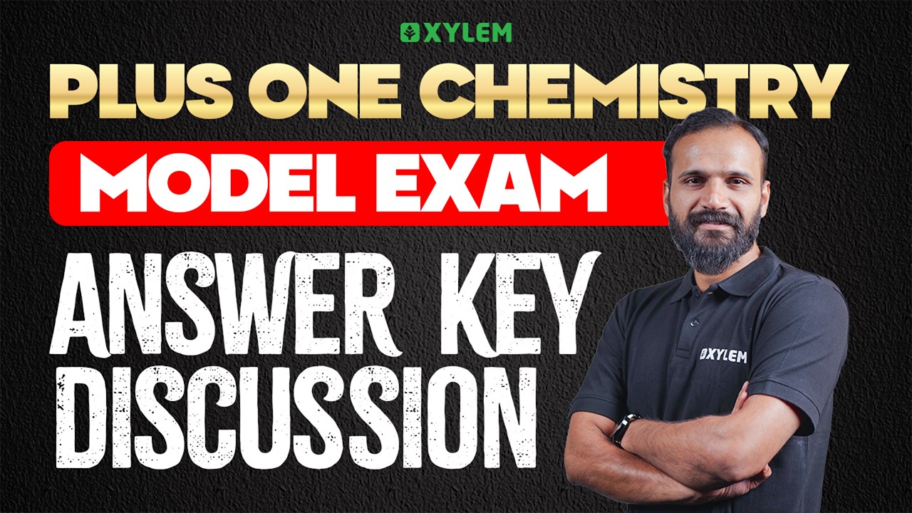 Plus One Model Exam Chemistry - Answer Key Discussion | Xylem Plus One