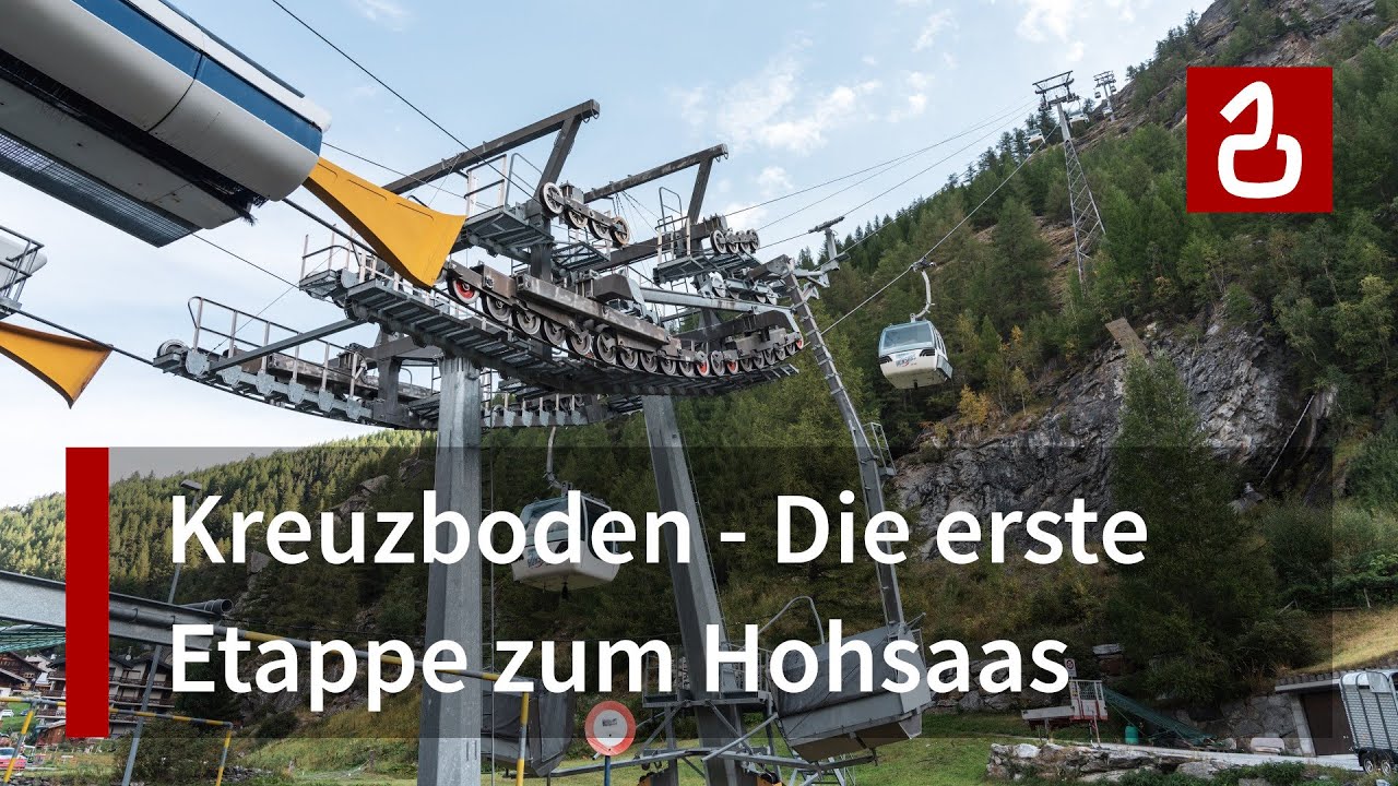 Seilbahn Saas-Grund - Kreuzboden | Leitner mit Seltenheitswert