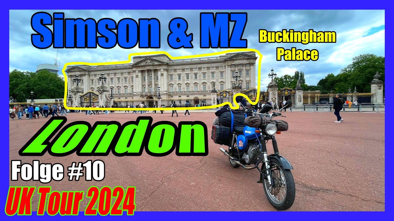 UK Tour 2024 | Simson & MZ | #10 London Calling