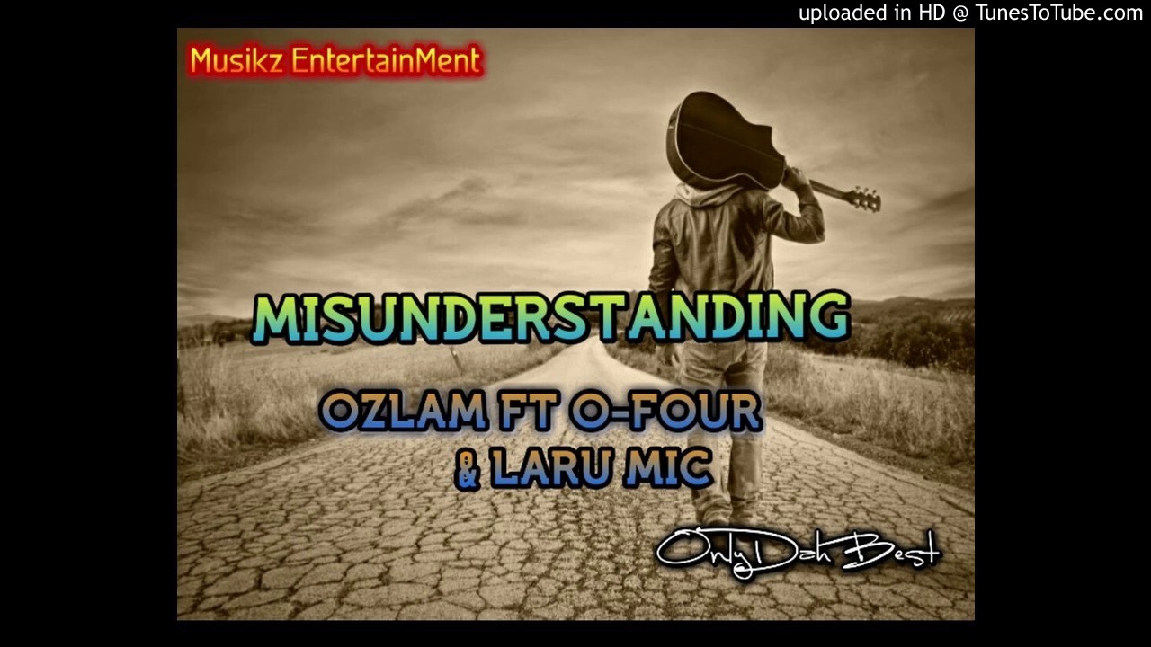Ozlam Ft O-Four & Laku Mic - Misunderstanding (Pacific Music 2017)