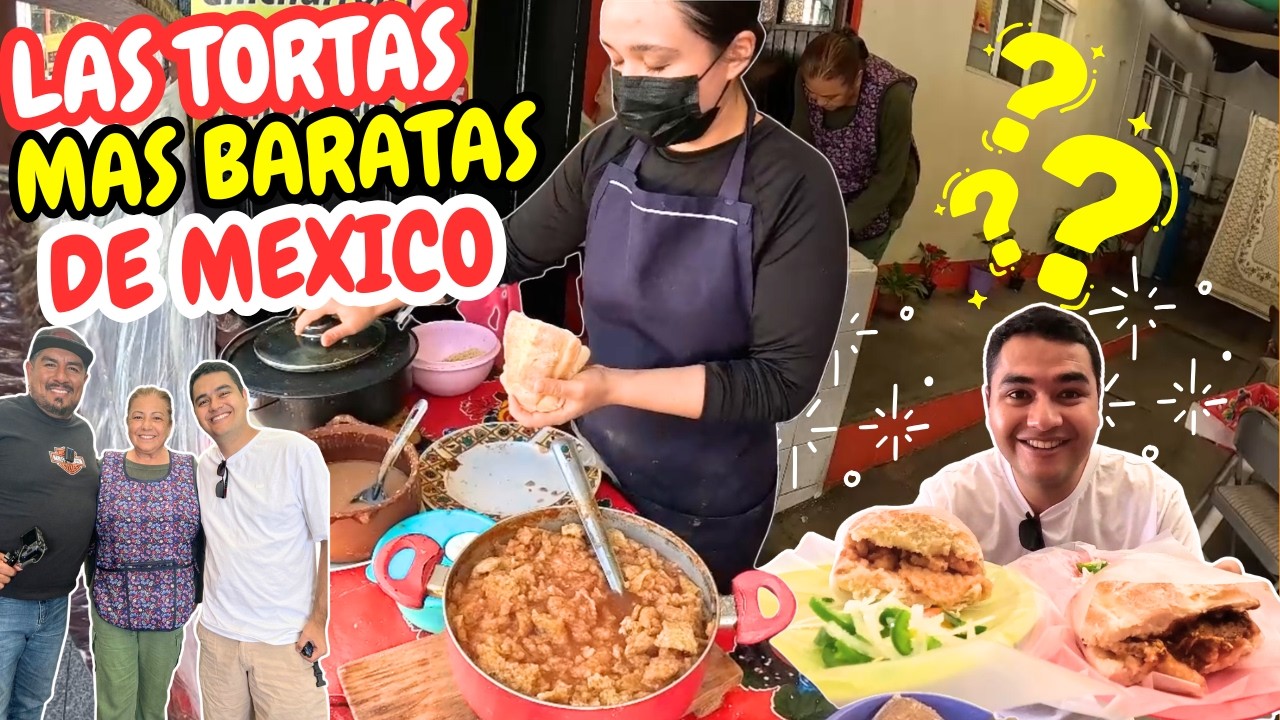 Las Tortas Mas Baratas De MEXICO stan Tan BUENAS Como Dicen?