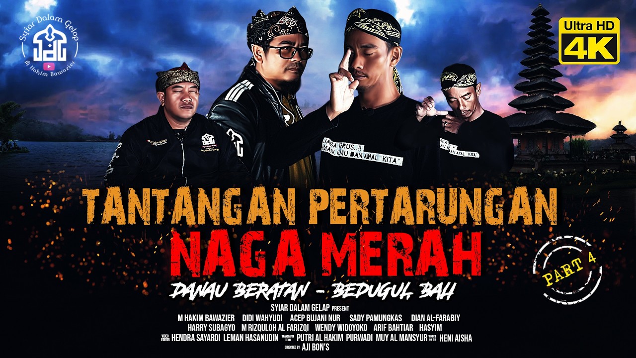 PART 4 | Tantangan Pertarungan NAGA MERAH di Danau Beratan Bedugul Bali | Syiar Dalam Gelap