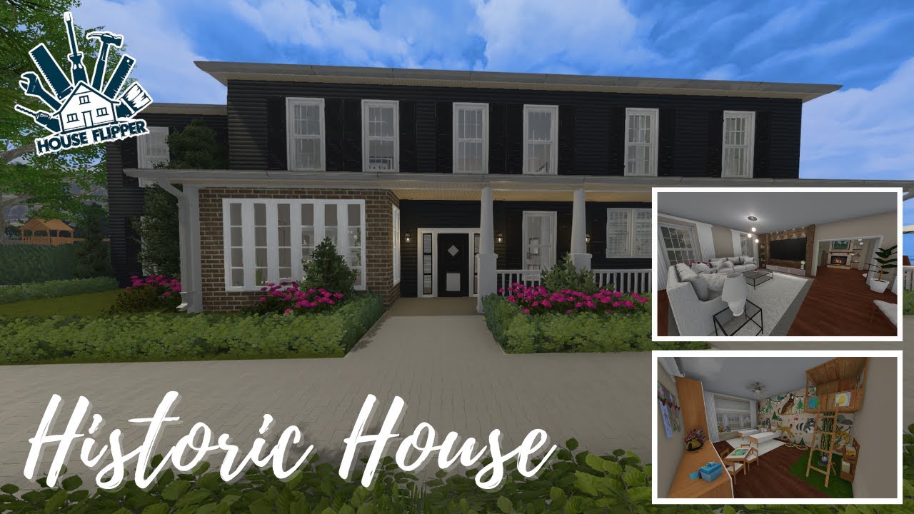 HISTORIC HOUSE | HOUSE FLIPPER | LUXURY DLC
