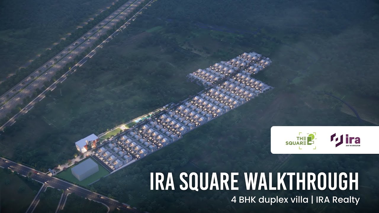IRA Square Walkthrough |  4 BHK duplex villa | IRA Realty