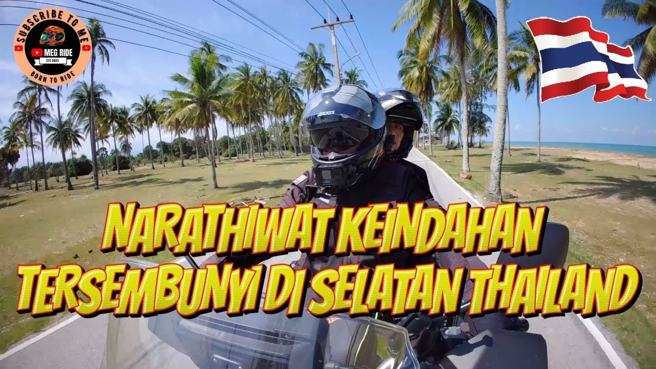 #95. NARATHIWAT. KEINDAHAN TERSEMBUNYI DI SELATAN THAILAND