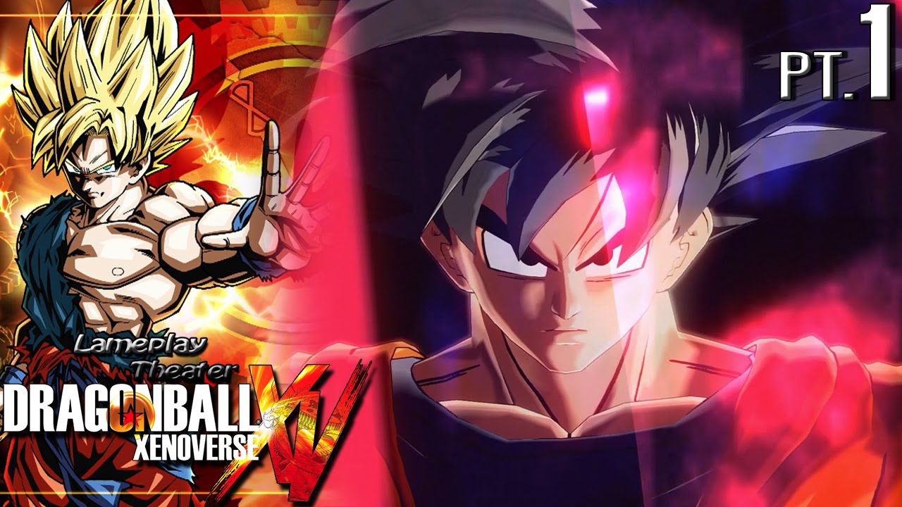 Lameplay Theater - Dragonball Xenoverse -Part 1-