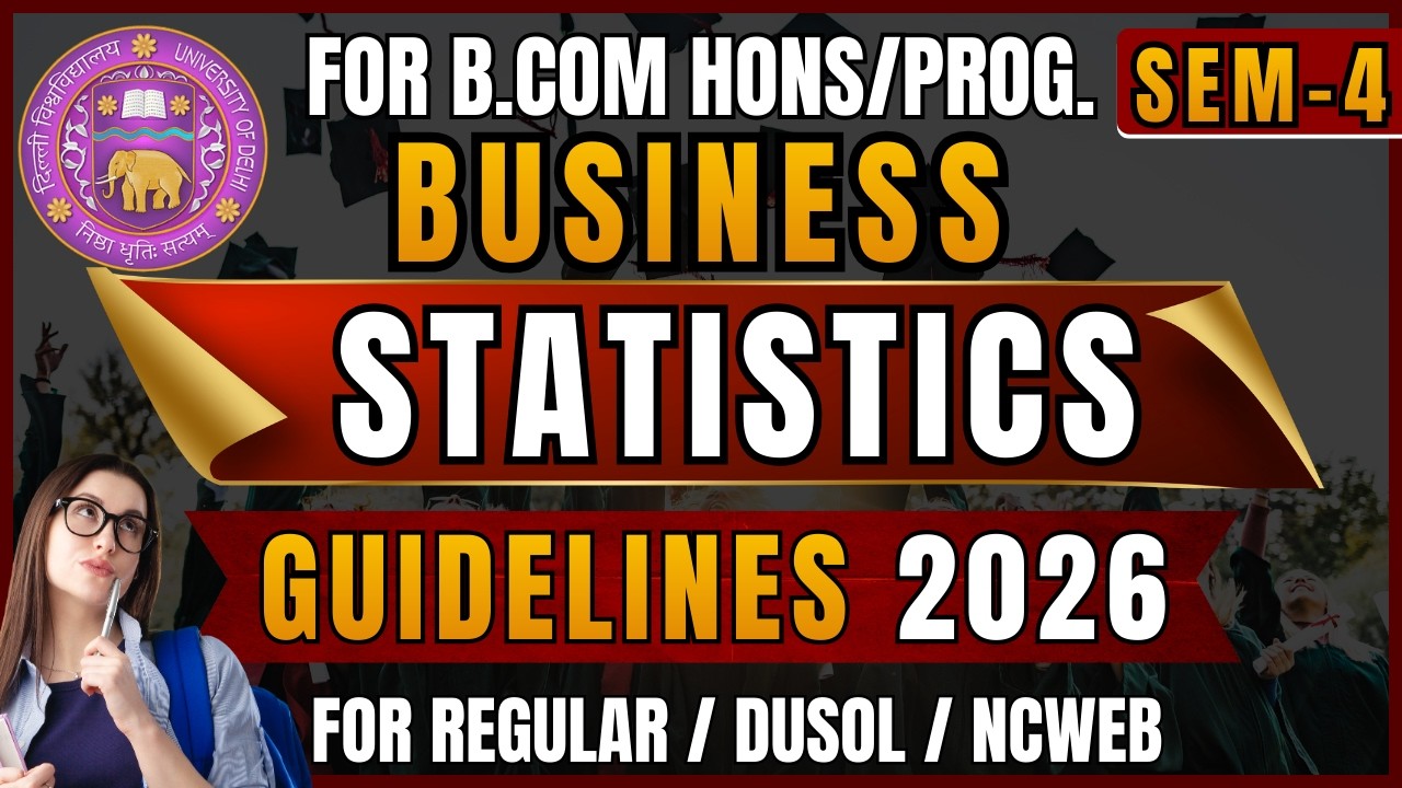 Business Statistics Syllabus 2026 | DU Regular & DUSOL B.Com Hons | Full Guide