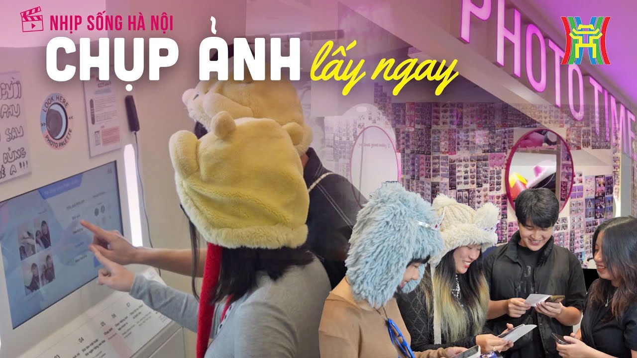 Photobooth: Chụp ảnh lấy ngay | Nhịp sống Hà Nội