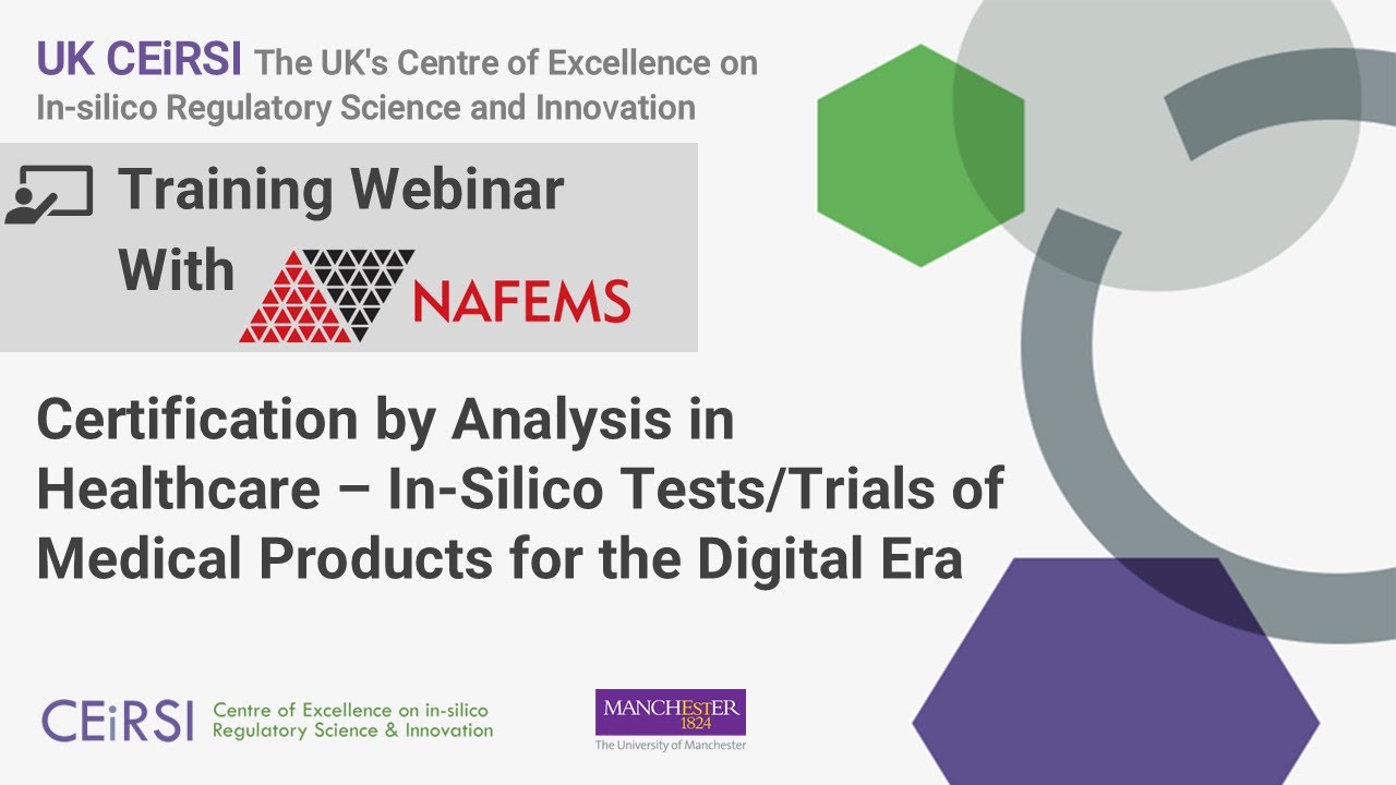 NAFEMS Training Webinar: In Silico Tests/Trials of Medical Products for the Digital Era