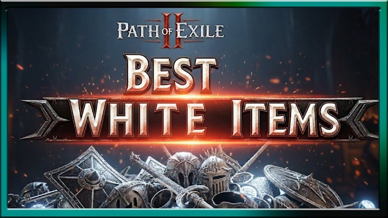 Path Of Exile 2 Best White Items : Best Base Items for Crafting and Why : Rise of the Abyss Guide