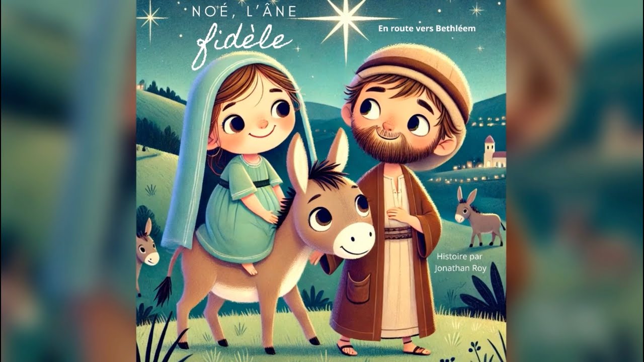 Noé l'âne fidèle : En route vers Bethléem