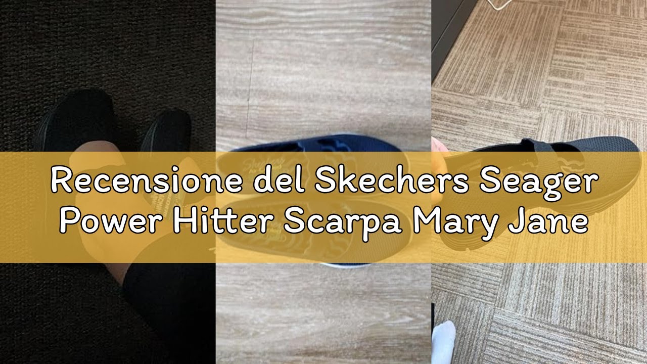 Recensione del Skechers Seager Power Hitter Scarpa Mary JaneDonna