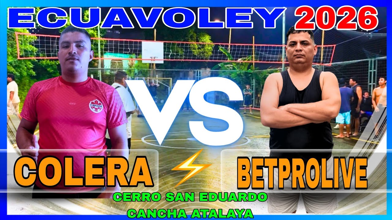 ECUAVOLEY 😱 CÓLERA 🆚 BETPROLIVE 