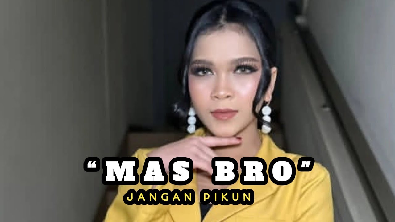 Mas bro jangan pikun - official music video