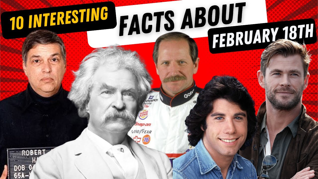 10 FACTS About February 18th You Never Knew!