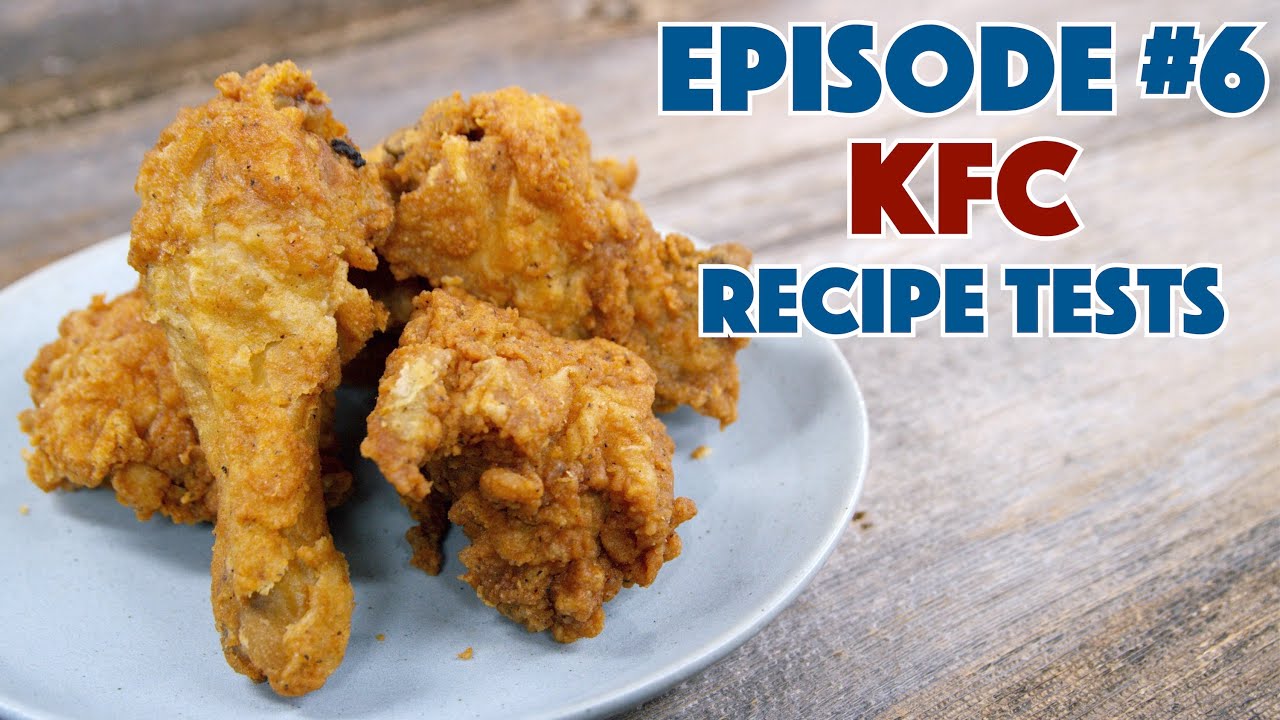 Dustin's KFC Recipe Episode #6 - Making KFC At Home