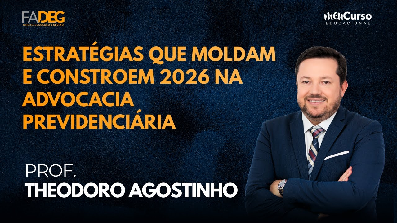 Advocacia Previdenciária: Estratégias para 2026 | Semana da Especialização