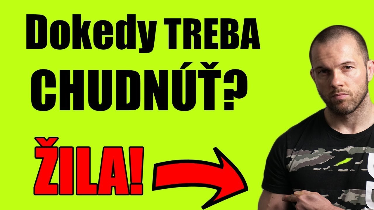 Dokedy treba chudnúť? Jednoduchá odpoveď!