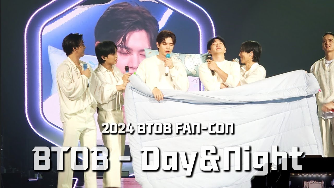 (240324 BTOB FAN CON Our Dream) BTOB - Day & Night