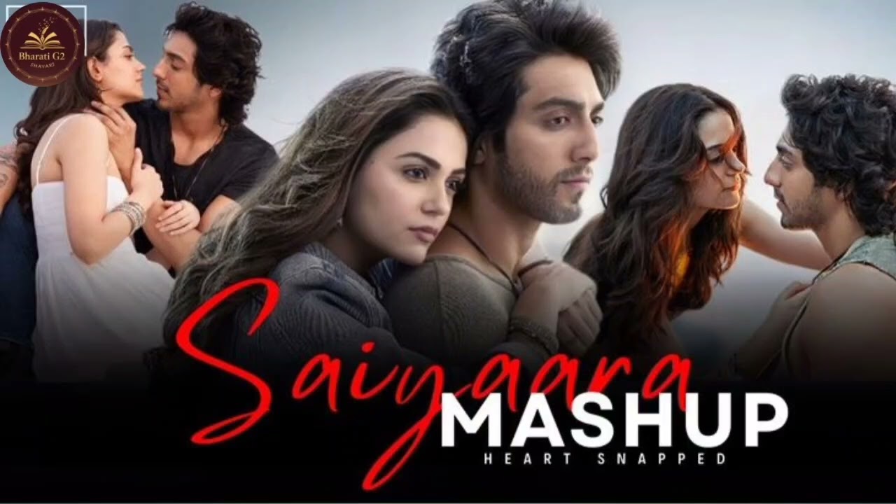 Saiyaara Mashup 💔 Slowed Reverb | Heart Touching Romantic Hindi Songs | Lofi Vibes Viral Song 