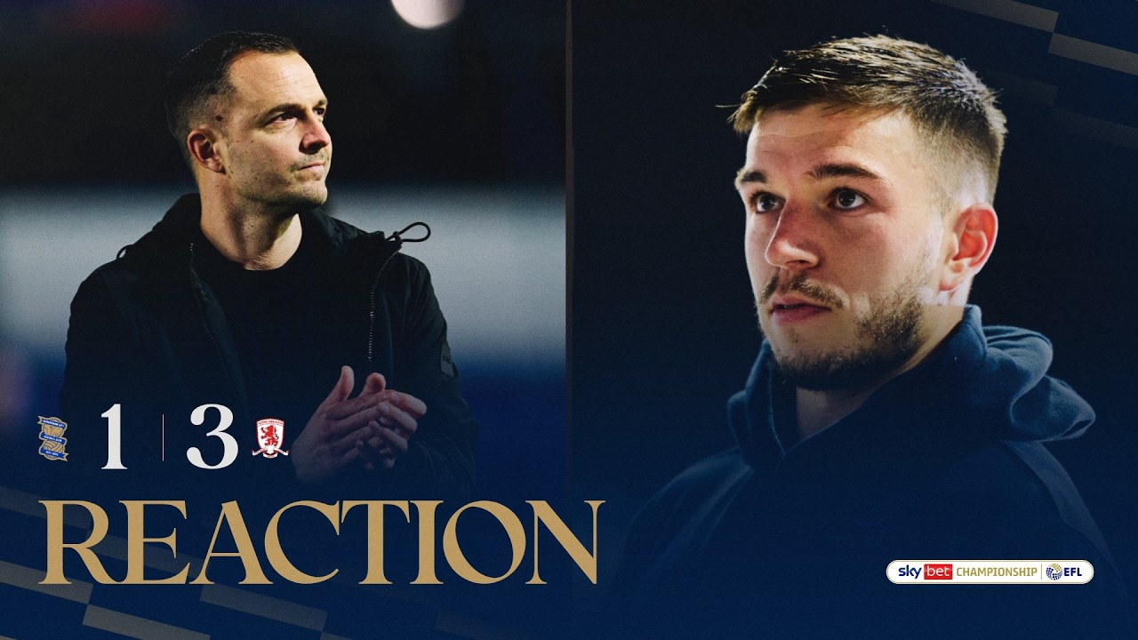 Reaction | Chris Davies & Kai Wagner | Birmingham City 1-3 Middlesbrough