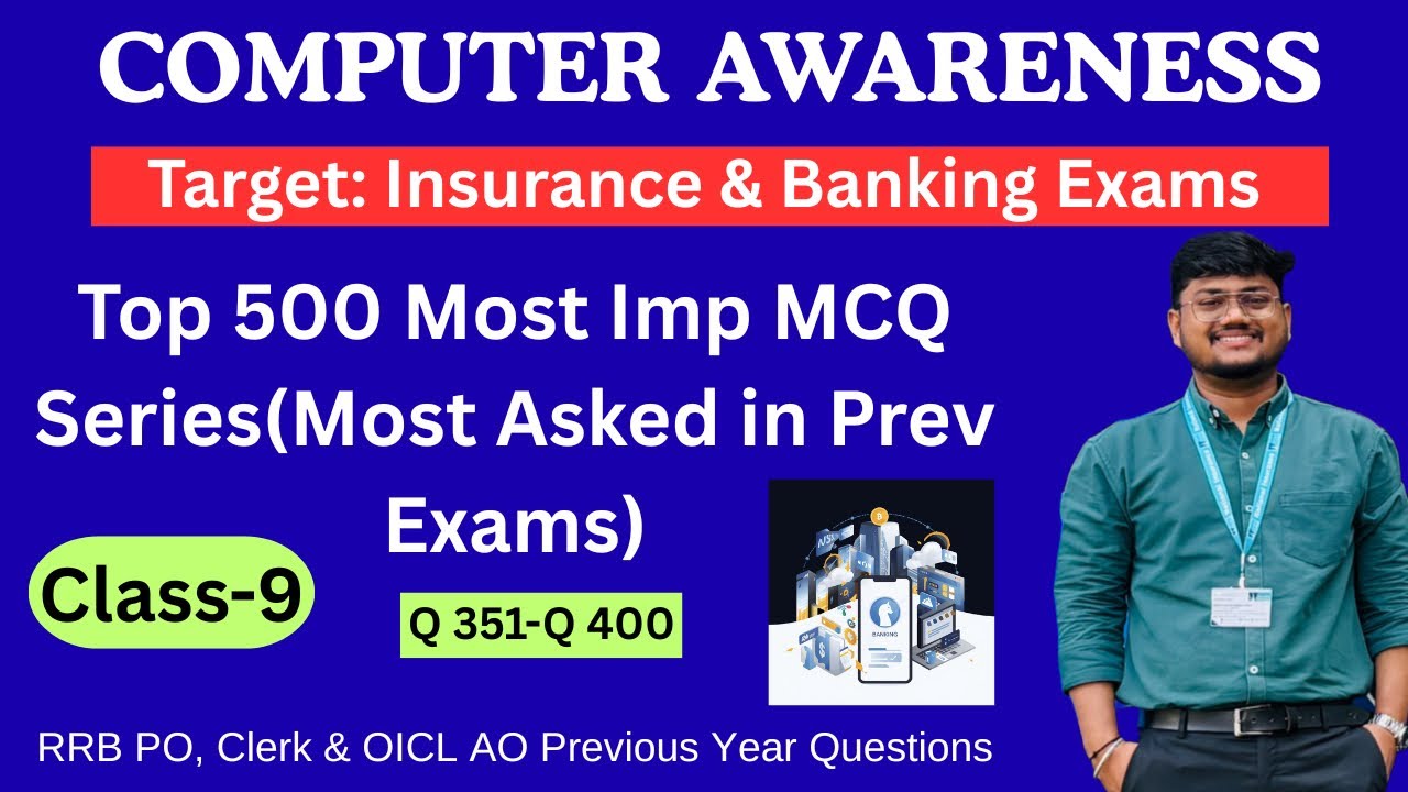 Computer Awareness | 500 Best MCQs | Class 9 | Insurance & Banking Exams | By Rohit Garg (AO)