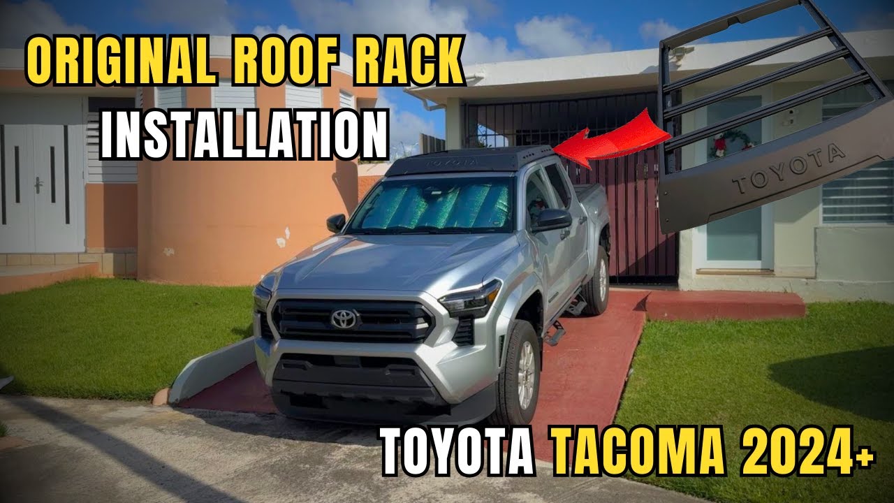 +2024 TOYOTA TACOMA OEM ROOF RACK INSTALLATION