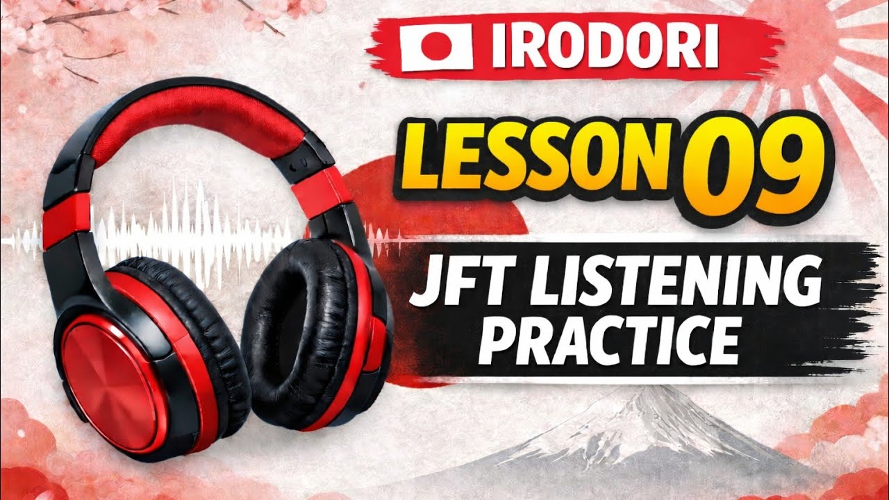 🎧🇯🇵 IRODORI -  Lesson - 09📘✨