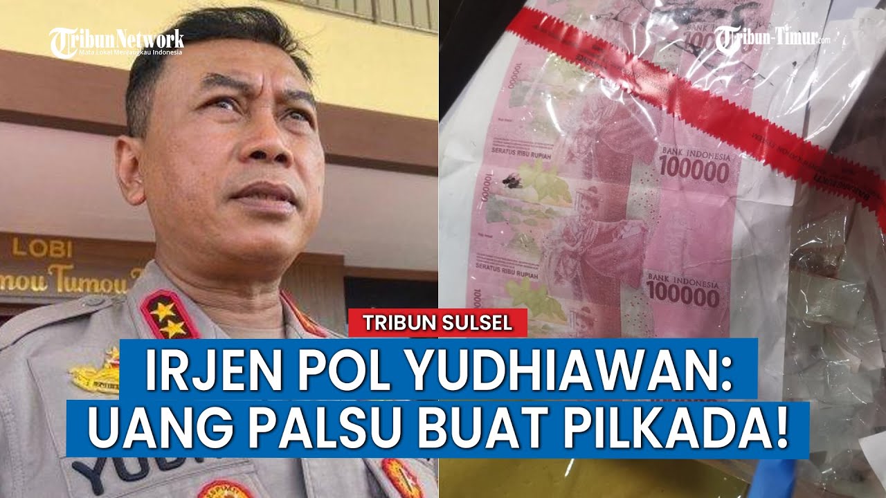 Kapolda Sulsel, Irjen Yudhiawan Wibisono: Uang Palsu Diproduksi di Kampus UIN Alauddin buat Pilkada