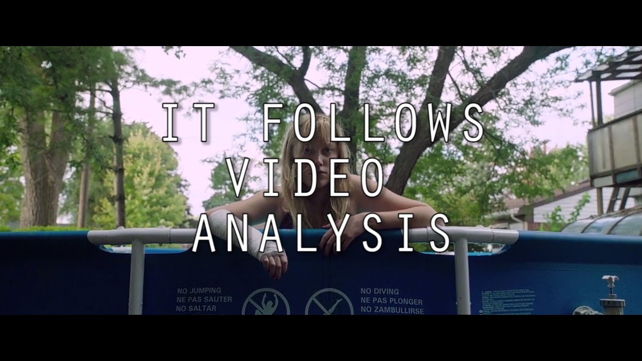 It Follows Analysis
