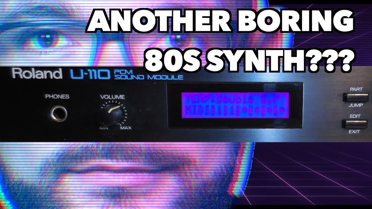 Roland U-110 - Yet Another Boring 80s Synthesizer???