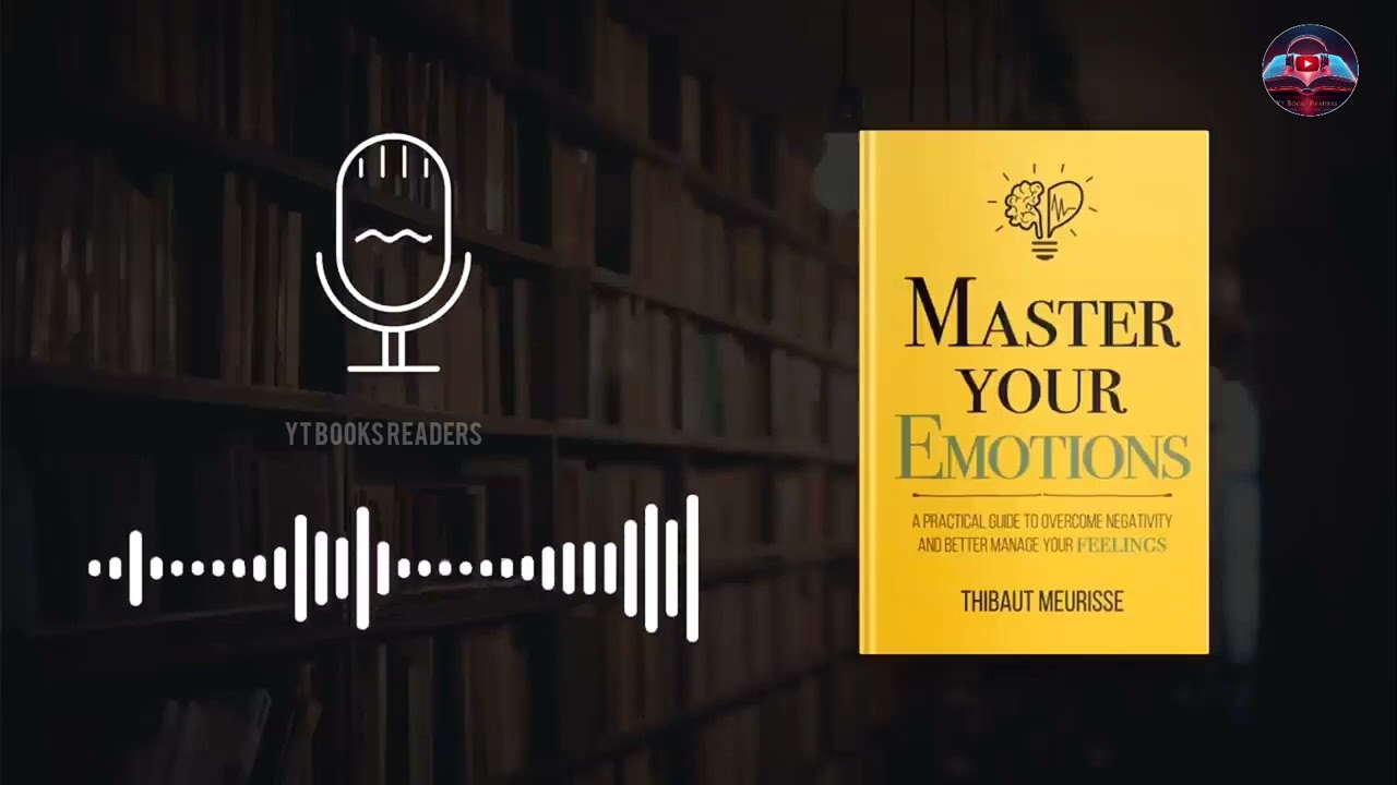 Master Your Emotions – Audiobook Summary | Control Your Feelings & Be Happier