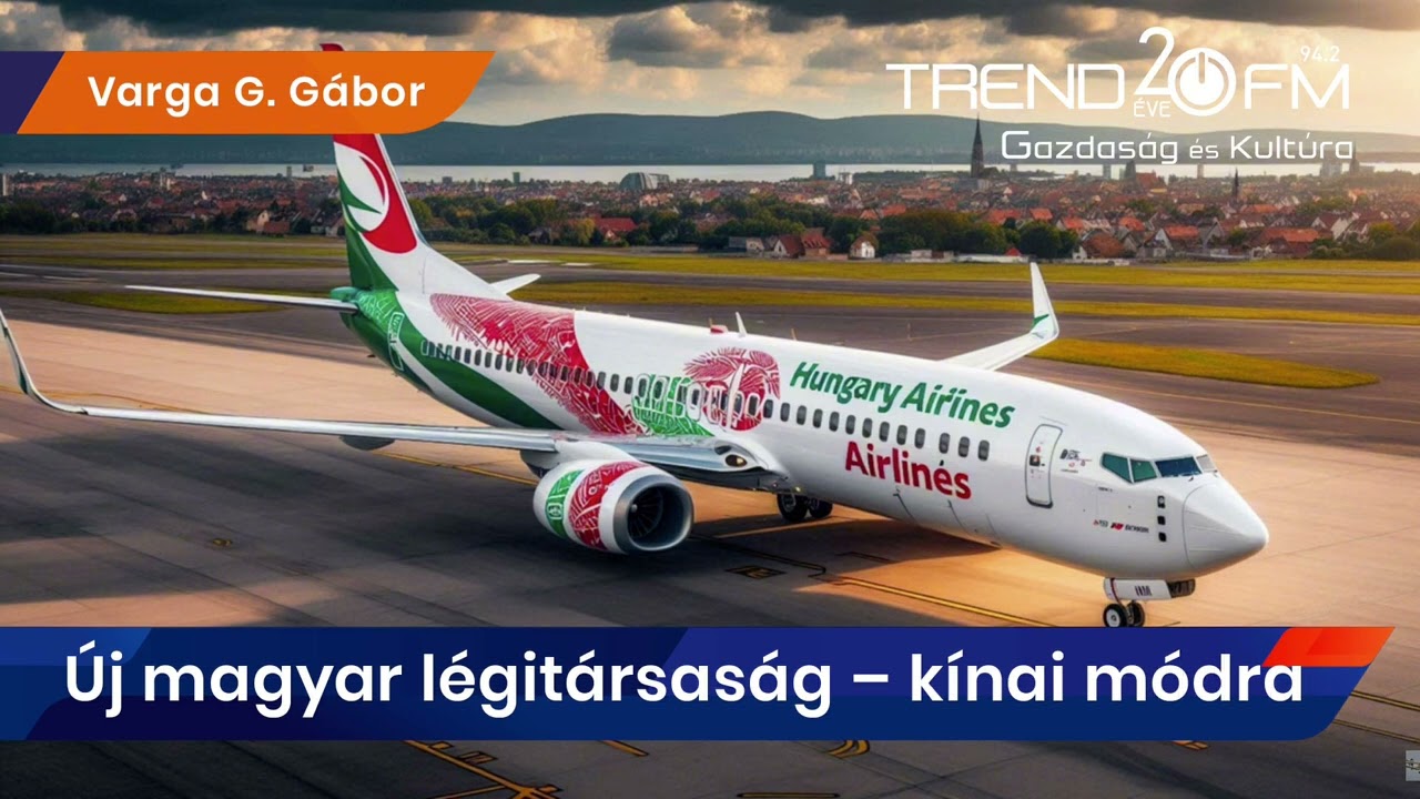 Hungary Airlines a láthatáron – A teher- és az utasszállítás egészen más kávéház | Trend FM