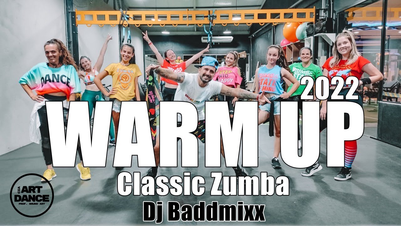 NEW WARM UP - Zumba 2022 - Classic Zumba - Dj Baddmixx l Coreografia Oficial l Cia Art Dance